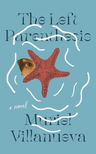 Бумажная книга «The Left Parenthesis», автор Мюриэль Вильянуэва - фото №1