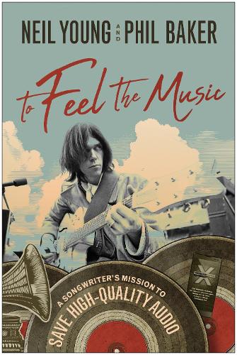 Бумажная книга «To Feel the Music: A Songwriter's Mission to Save High-Quality Audio», автор Фил Бейкер - фото №1