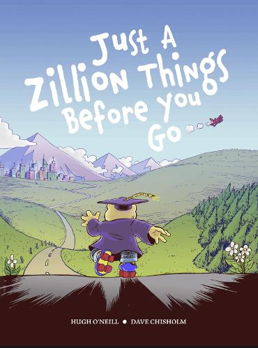Бумажная книга «JUST A ZILLION THINGS BEFORE YOU GO», автор Хью О'Нил - фото №1