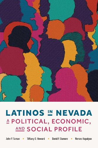 Паперова книга «Latinos in Nevada: A Political, Economic, and Social Profile», авторів Девід Ф. Дамор, Джон Туман, Нерсес Копалян, Тіффані Говард - фото №1