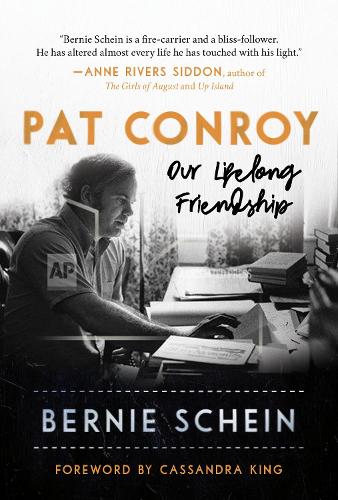 Бумажная книга «Pat Conroy: Our Lifelong Friendship», автор Берни Шейн - фото №1