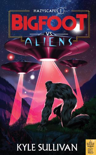 Бумажная книга «Bigfoot vs. Aliens», автор Кайл Салливан - фото №1