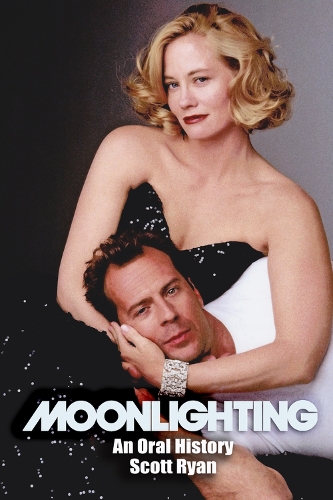Паперова книга «Moonlighting: An Oral History», автор Скотт Райан - фото №1