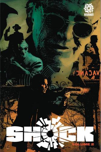 Бумажная книга «Shock Volume 2», авторов Аарон Дуглас, Эндрю Дабб, Каллен Банн, Франк Тиери, Гарт Эннис, Джилл Томпсон, Джим Старлин, Джо Пруэтт, Джастин Джордан, Маргарита Беннетт, Рэй Фоукс - фото №1
