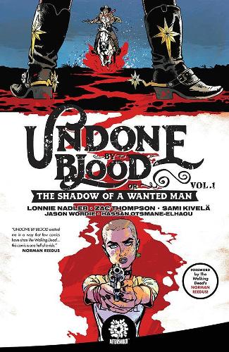 Паперова книга «Undone By Blood: or The Shadow of a Wanted Man», авторів Лонні Надлер, Зак Томпсон - фото №1