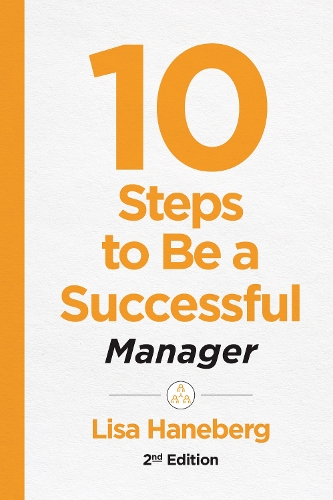 Бумажная книга «10 Steps to Be a Successful Manager, 2nd Ed», автор Лиза Ханеберг - фото №1