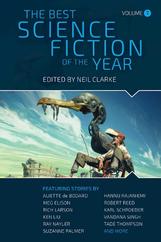 Бумажная книга «The Best Science Fiction of the Year: Volume Seven», автор Нил Кларк - фото №1