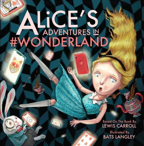 Бумажная книга «Alice's Adventures in #Wonderland», автор Льюис Кэрролл - фото №1