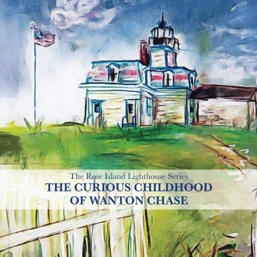 Бумажная книга «The Curious Childhood of Wanton Chase: Rose Island Lighthouse Series», автор Линн М. Хайнцманн - фото №1