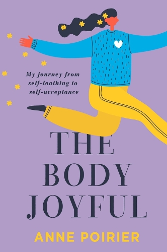 Бумажная книга «The Body Joyful», автор Энн Пуарье - фото №1