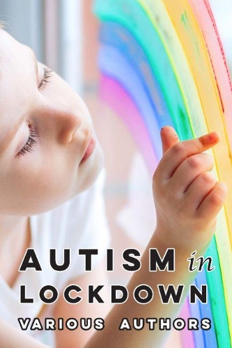 Бумажная книга «Autism in Lockdown: Expert Tips and Insights on Coping with the COVID-19 Pandemic», авторов Кэрол Грэй, Темпл Грандин - фото №1