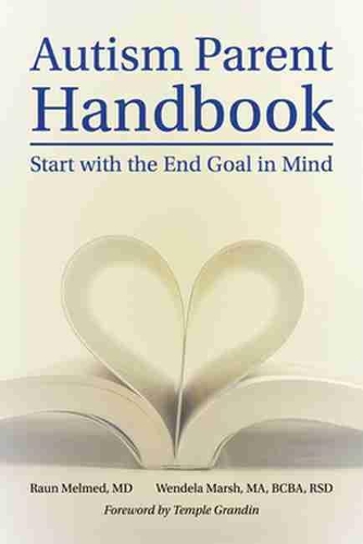 Паперова книга «Autism Parent Handbook: Start with the End Goal in Mind», авторів Раун Мелмед, Вендела Віткомб Марш - фото №1