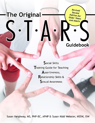 Бумажная книга «The Original S.T.A.R.S Guidebook for Older Teens and Adults: A Social Skills Training Guide for Teaching Assertiveness, Relationship Skills and Sexual Awareness», авторов Сьюзен Хейгвей, Сьюзен Вебстер - фото №1