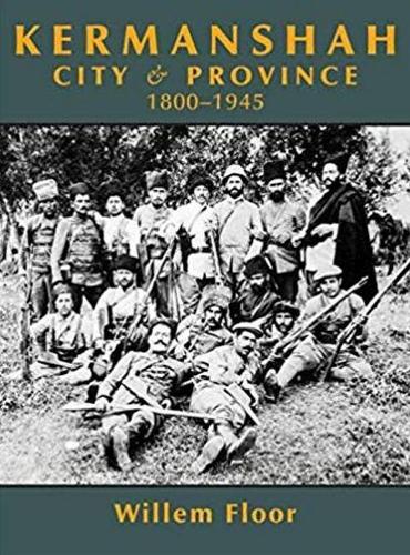 Бумажная книга «Karmanshah: City and Province, 1800-1945», автор Виллем Флор - фото №1