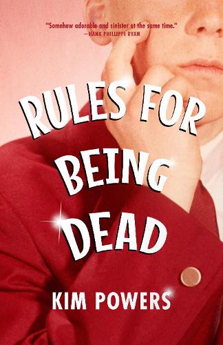 Бумажная книга «Rules for Being Dead», автор Ким Пауэрс - фото №1