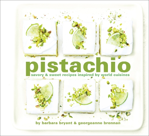 Бумажная книга «Pistachio: Savory & Sweet Recipes Inspired by World Cuisines», авторов Джордженн Бреннан, Барбара Брайант - фото №1