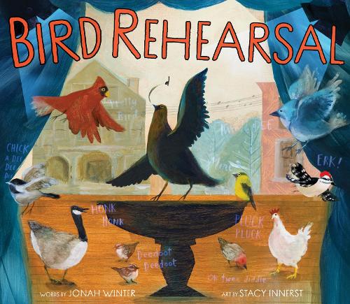 Бумажная книга «Bird Rehearsal: A Picture Book», автор Иона Винтер - фото №1