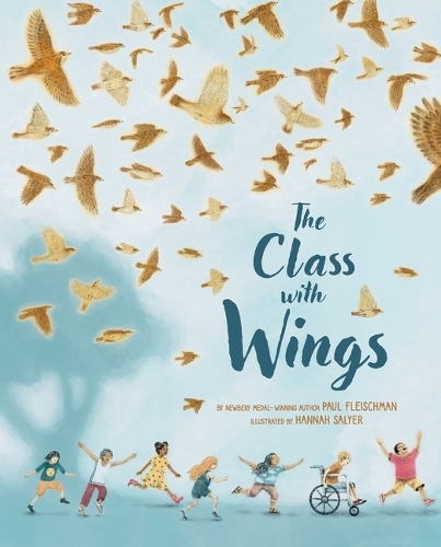 Бумажная книга «The Class with Wings: A Picture Book», автор Пол Флейшман - фото №1