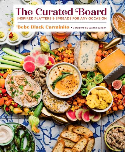 Бумажная книга «The Curated Board: Inspired Platters & Spreads for Any Occasion», автор Биби Блэк Карминито - фото №1