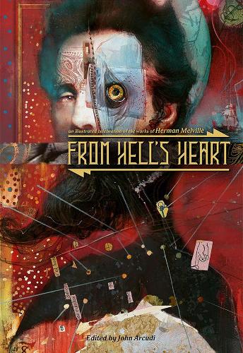 Бумажная книга «From Hell's Heart: An Illustrated Celebration of Herman Melville», автор Герман Мелвилл - фото №1