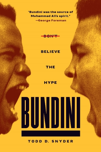 Паперова книга «Bundini: Don't Believe The Hype», автор Тодд Д. Снайдер - фото №1