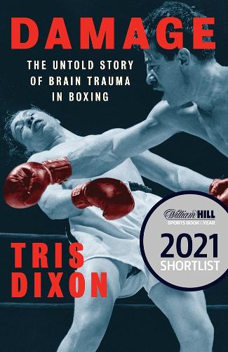 Паперова книга «Damage: The Untold Story of Brain Trauma in Boxing», автор Тріс Діксон - фото №1