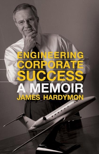 Бумажная книга «Engineering Corporate Success: A Memoir», автор Джеймс Хардимон - фото №1