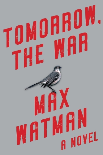 Паперова книга «Tomorrow, the War», автор Макс Вотман - фото №1