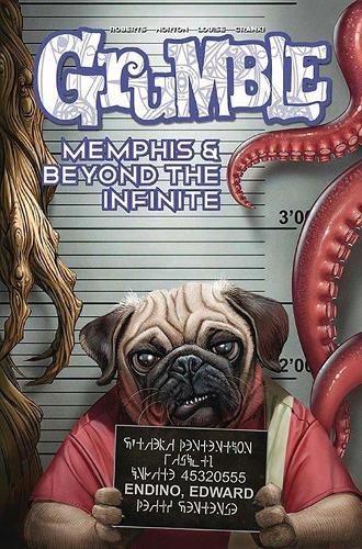 Бумажная книга «Grumble: Memphis and Beyond the Infinite: Volume 3», автор Рафер Робертс - фото №1