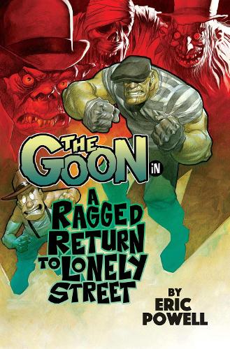 Бумажная книга «The Goon Volume 1: A Ragged Return to Lonely Street», автор Эрик Пауэлл - фото №1