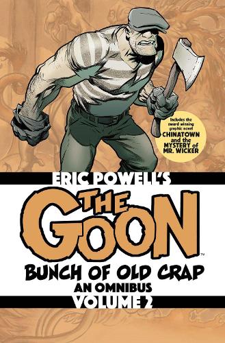 Бумажная книга «The Goon: Bunch of Old Crap Volume 2: An Omnibus», автор Эрик Пауэлл - фото №1