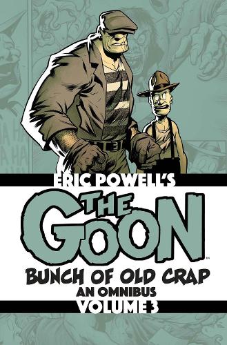 Бумажная книга «The Goon: Bunch of Old Crap Volume 3: An Omnibus», автор Эрик Пауэлл - фото №1