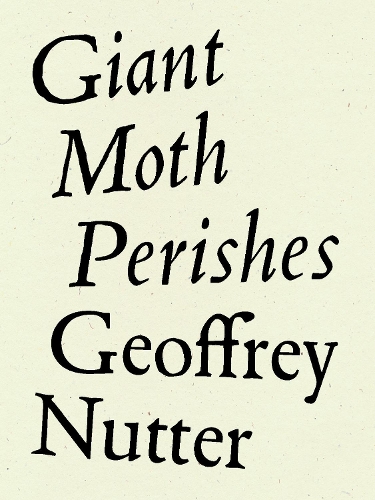Бумажная книга «Giant Moth Perishes», автор Джеффри Наттер - фото №1