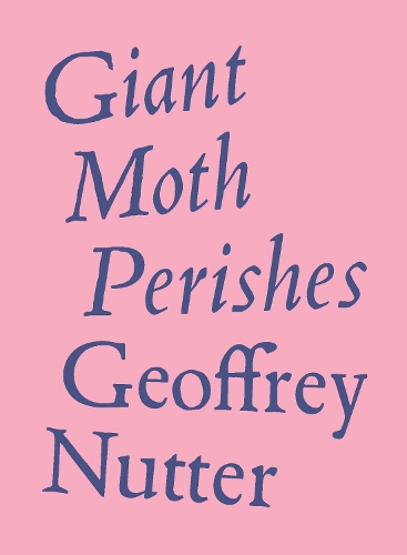 Бумажная книга «Giant Moth Perishes», автор Джеффри Наттер - фото №1