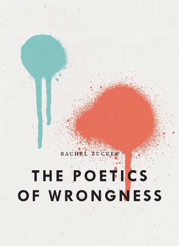 Бумажная книга «The Poetics of Wrongness», автор Рэйчел Цукер - фото №1