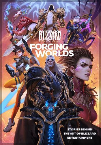 Бумажная книга «Forging Worlds: Stories Behind the Art of Blizzard Entertainment», автор Микки Нилсон - фото №1