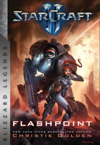 Бумажная книга «StarCraft: Flashpoint: Blizzard Legends», автор Кристи Голден - фото №1