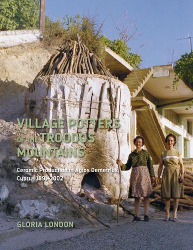 Бумажная книга «Village Potters of the Troodos Mountains: Ceramic Production in Agios Demetrios, Cyprus 1891-2002», автор Глория Лондон - фото №1