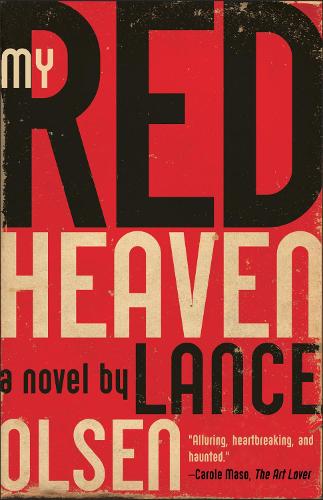 Паперова книга «My Red Heaven: A Novel», автор Ленс Олсен - фото №1