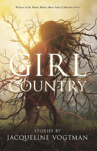 Паперова книга «Girl Country: and Other Stories», автор Жаклін Вогтман - фото №1