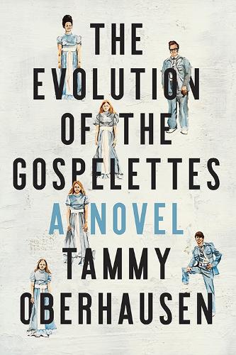 Паперова книга «The Evolution of the Gospelettes», автор Таммі Оберхаузен - фото №1