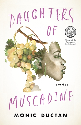 Бумажная книга «Daughters of Muscadine: Stories», автор Моник Дуктан - фото №1