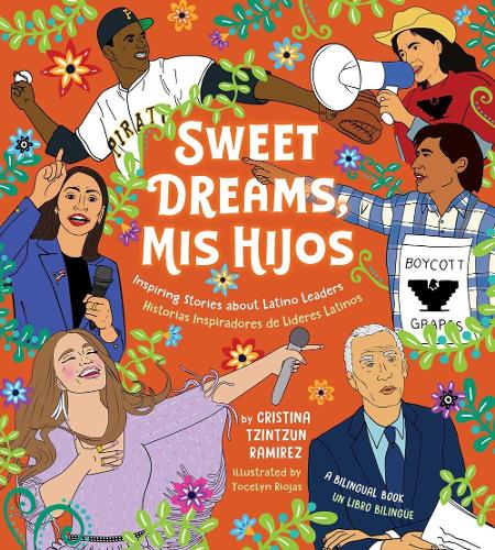 Бумажная книга «Sweet Dreams Mis Hijos: Inspiring Bedtime Stories About Latino Leaders», автор Кристина Тзинцун Рамирес - фото №1