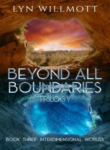 Бумажная книга «Beyond All Boundaries Trilogy - Book Three: Interdimensional Worlds», автор Лин Уиллмотт - фото №1