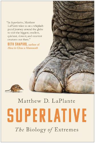 Бумажная книга «Superlative: The Biology of Extremes», автор Мэтью Д. Лаплант - фото №1