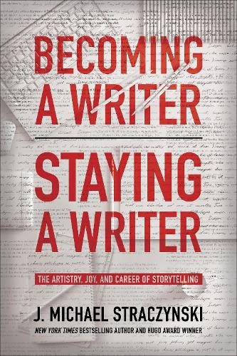 Паперова книга «Becoming a Writer, Staying a Writer: The Artistry, Joy, and Career of Storytelling», автор Дж. Майкл Страчинський - фото №1