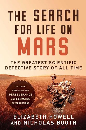 Бумажная книга «The Search for Life on Mars: The Greatest Scientific Detective Story of All Time», авторов Элизабет Хауэлл, Николас Бут - фото №1