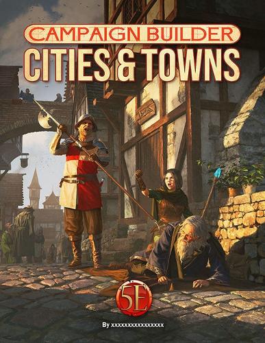 Паперова книга «Campaign Builder: Cities and Towns (5e)», авторів Річард Грін, Тім Хічкок - фото №1