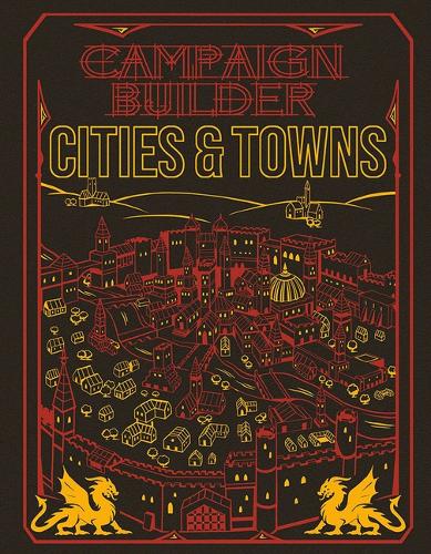 Паперова книга «Campaign Builder: Cities and Towns (5e) Limited Edition», авторів Річард Грін, Тім Хічкок - фото №1