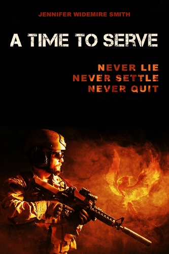 Паперова книга «A Time to Serve: Never Lie, Never Settle, Never Quit», автор Дженніфер Вайдемайр Сміт - фото №1